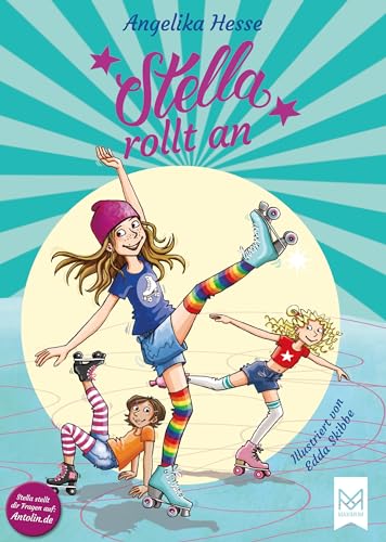 Stella rollt an: Band 1 der Stella-Reihe. Kinderbuch-illustriert von Edda Skibbe von MAXIMUM Verlag